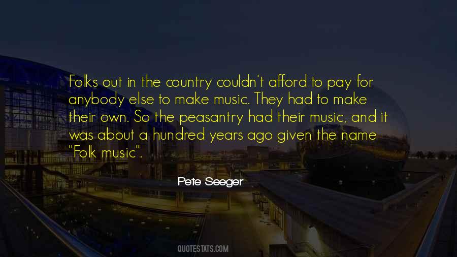 Quotes About Pete Seeger #56491