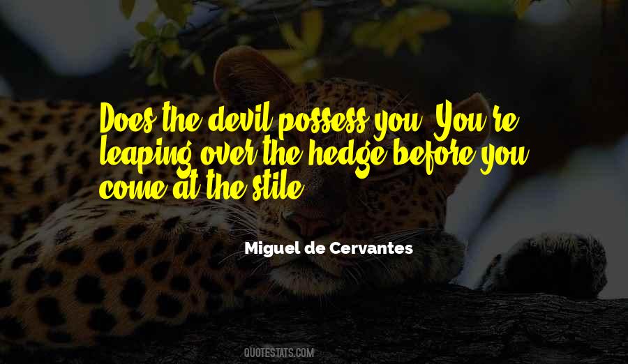 Quotes About Miguel De Cervantes #151230