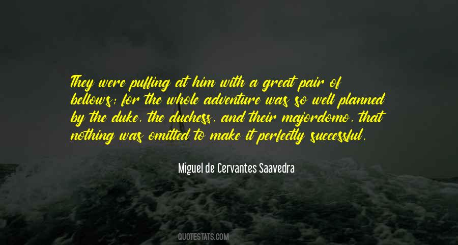 Quotes About Miguel De Cervantes #294022