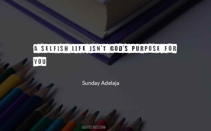 Selfish And Selfless Quotes #1617616