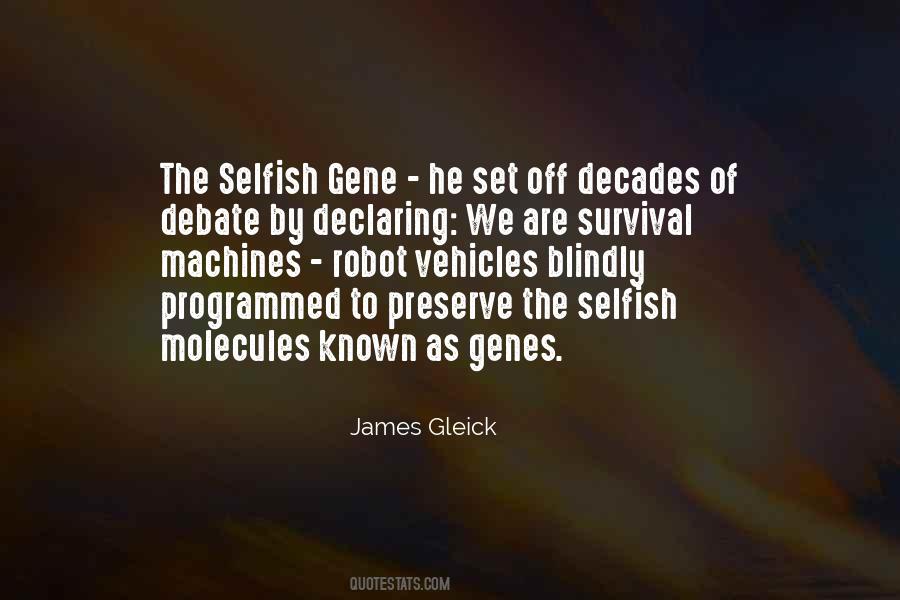Selfish Gene Quotes #266624
