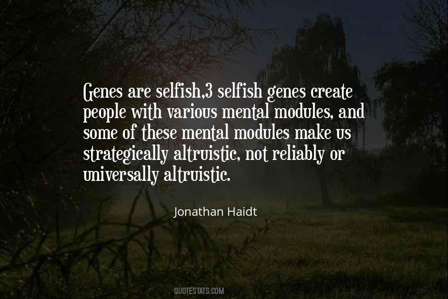 Selfish Genes Quotes #444137