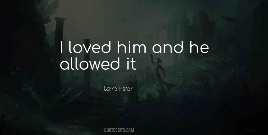 Quotes About Carrie Fisher #525648