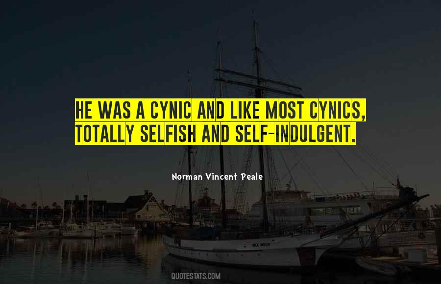Selfish Quotes #1664174