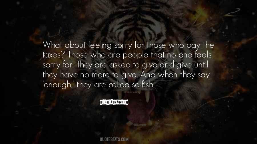 Selfish Quotes #1695111