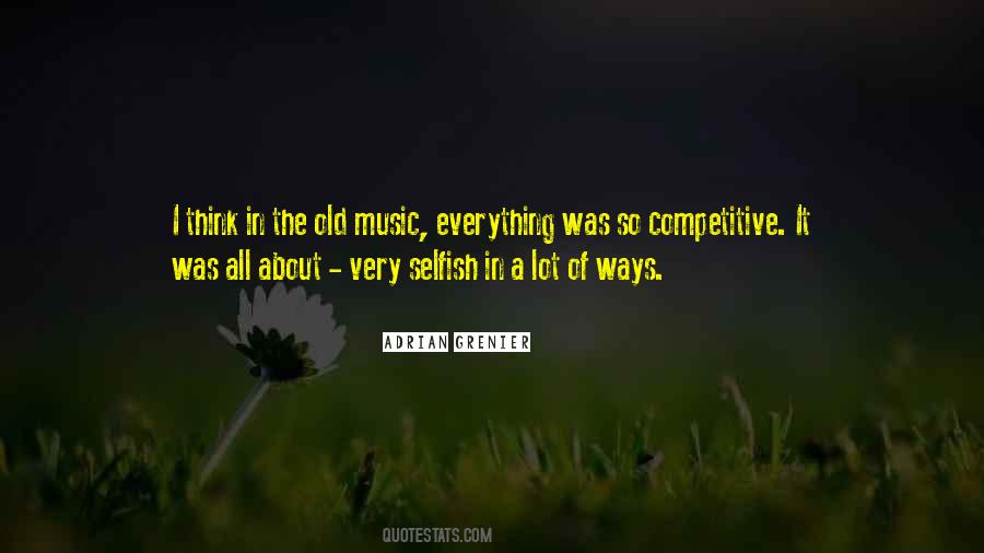 Selfish Ways Quotes #109699