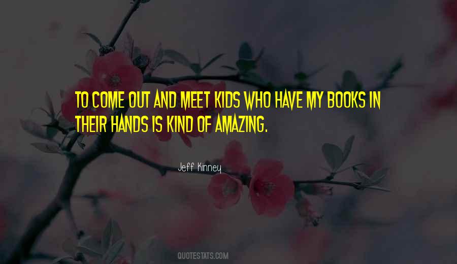 Quotes About Jeff Kinney #1223217