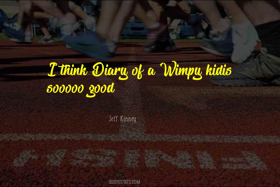 Quotes About Jeff Kinney #547869