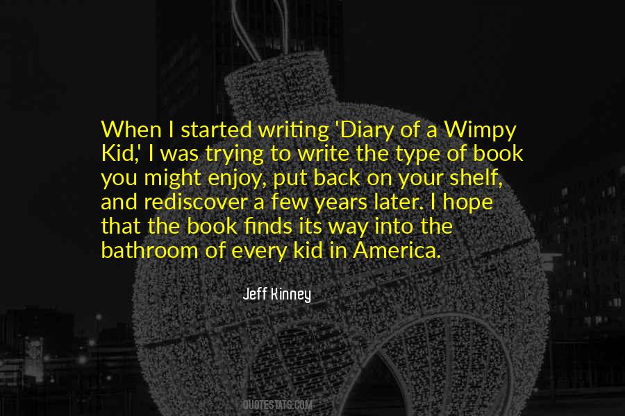 Quotes About Jeff Kinney #844039