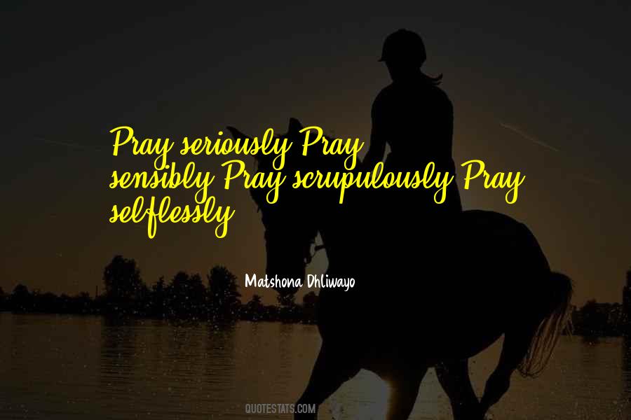 Selflessly Quotes #1443800