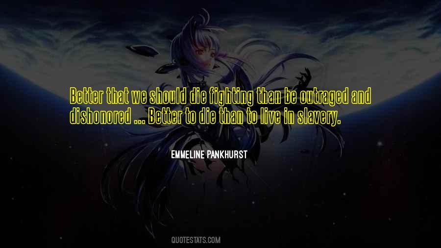 Quotes About Emmeline Pankhurst #1485656