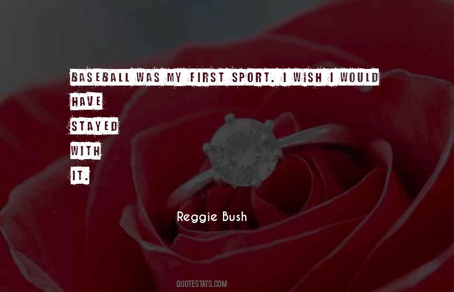 Quotes About Reggie Bush #1028436