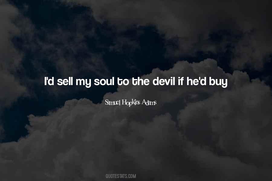Top 91 Sell Soul Quotes: Famous Quotes & Sayings About Sell Soul