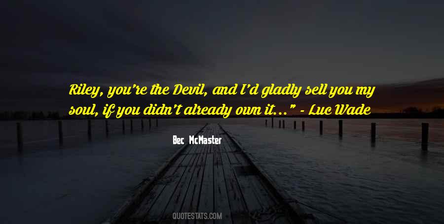 Sell Your Soul Devil Quotes #1728230