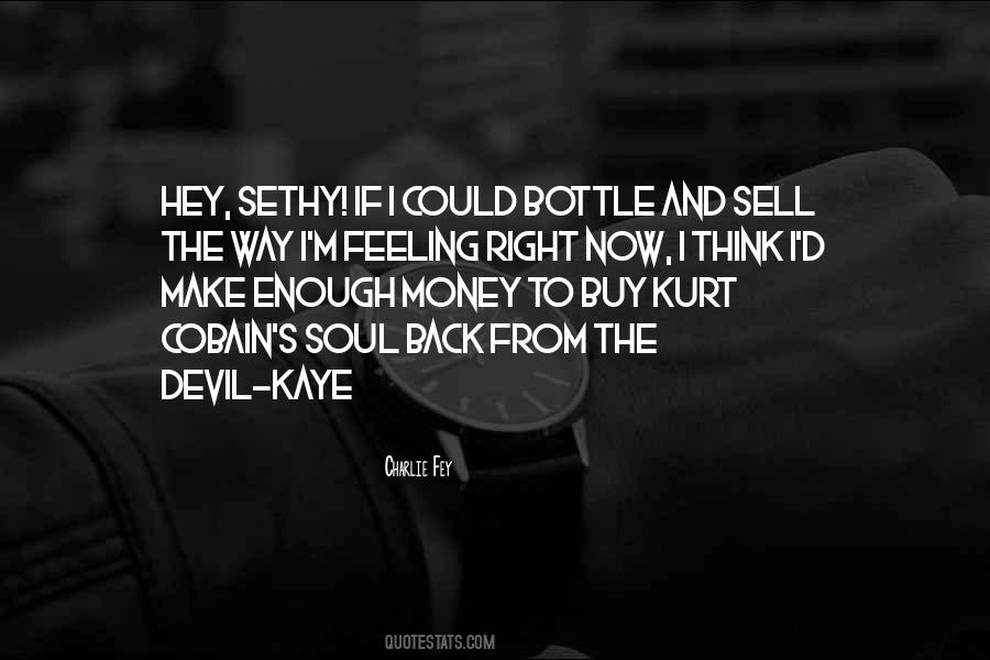 Sell Your Soul Devil Quotes #1815695