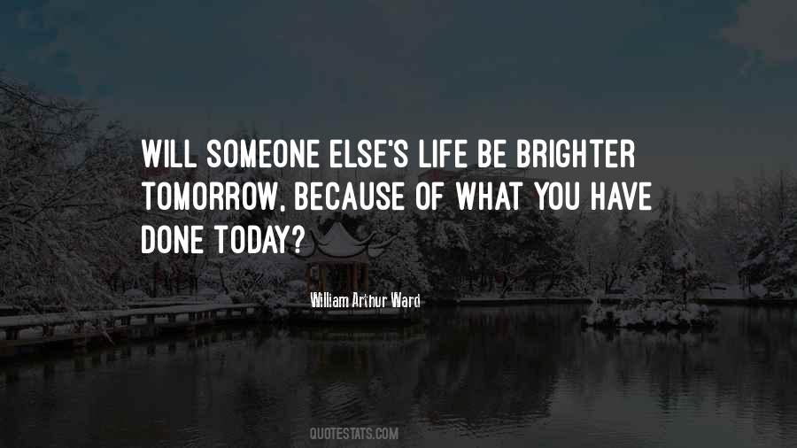 Quotes About A Brighter Tomorrow #1124960