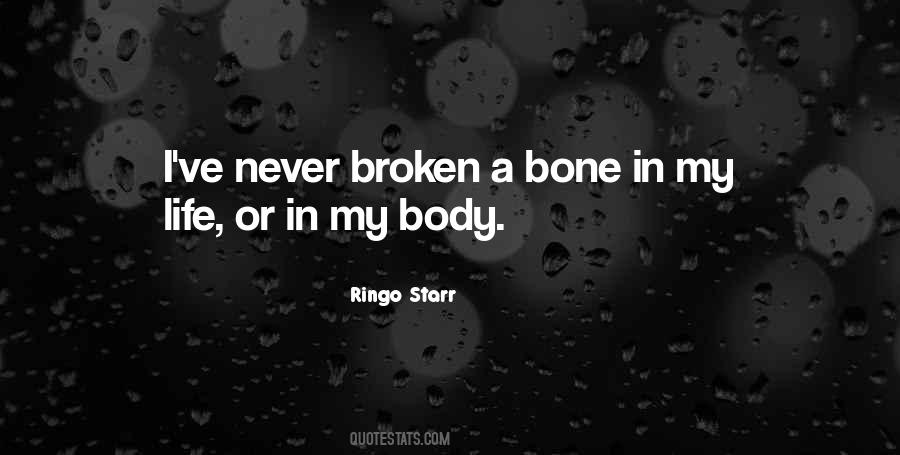 Quotes About A Broken Body #1290599