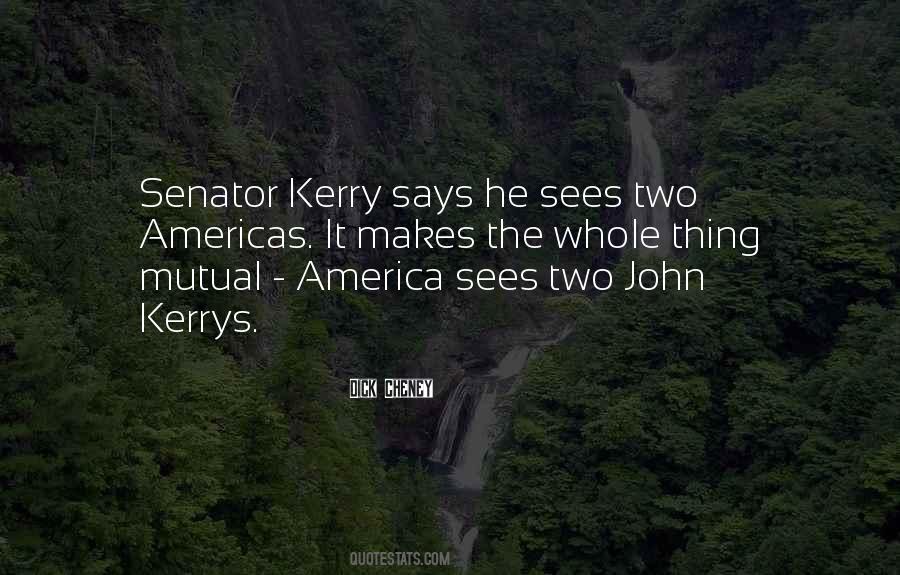Senator John Kerry Quotes #765517