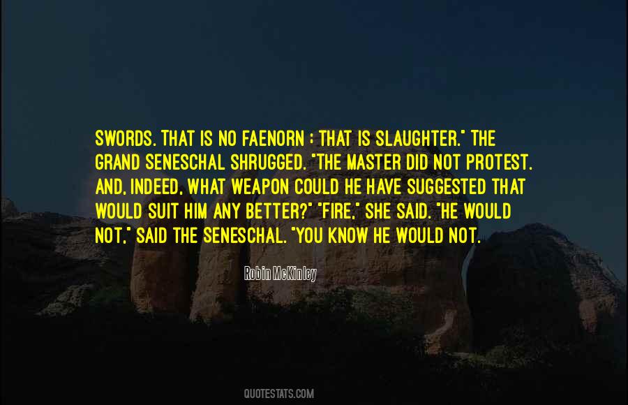 Seneschal Quotes #604138