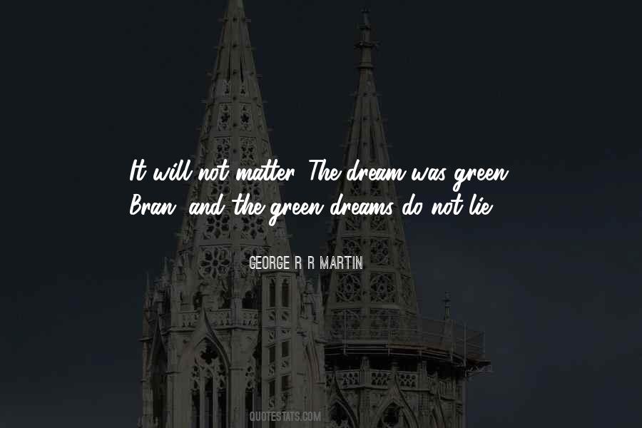 Quotes About The Dream #1361741