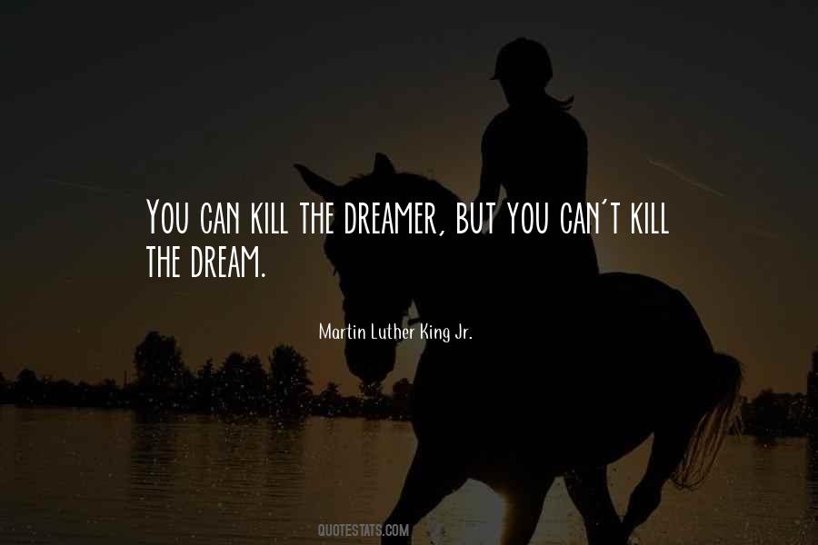 Quotes About The Dream #1366487