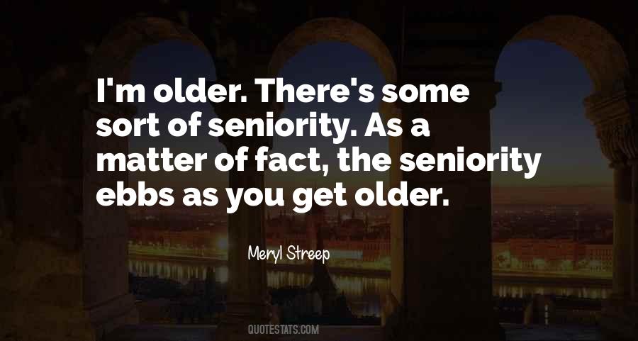 Seniority Quotes #1208318