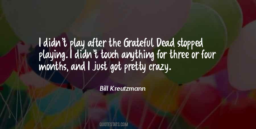 Quotes About Grateful Dead #1635202