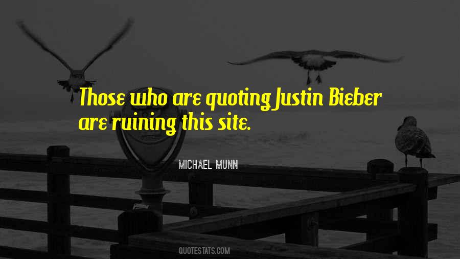 Quotes About Justin Bieber #1661186