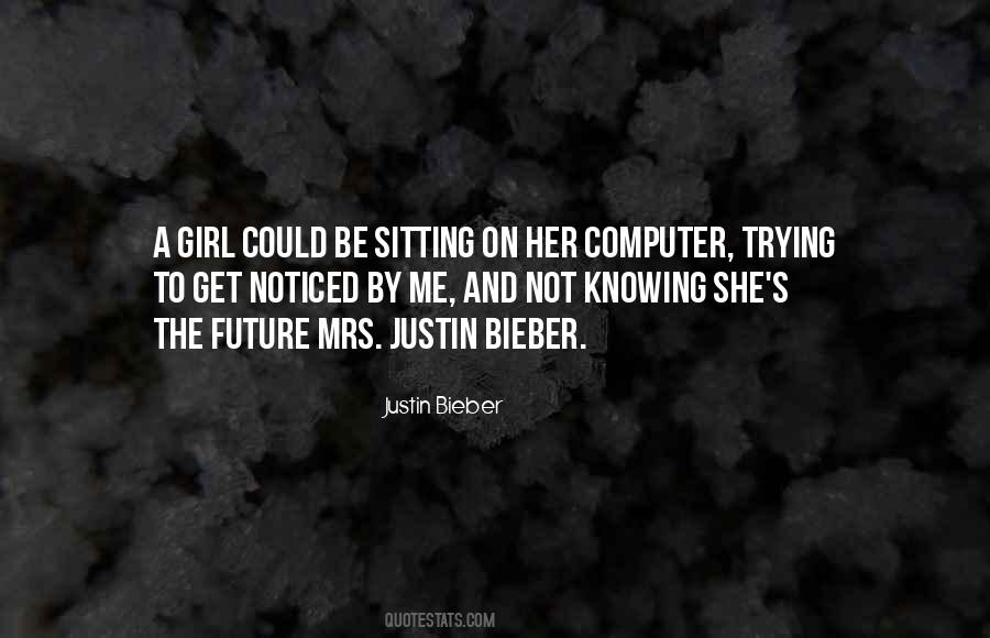 Quotes About Justin Bieber #349545