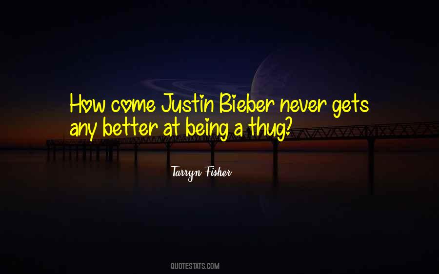 Quotes About Justin Bieber #368712