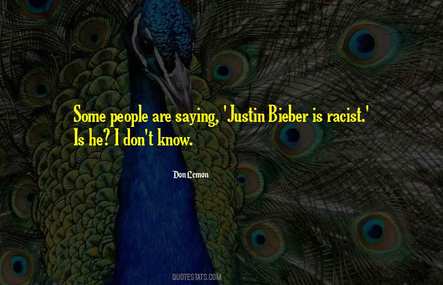 Quotes About Justin Bieber #900806