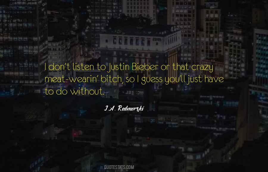 Quotes About Justin Bieber #98650