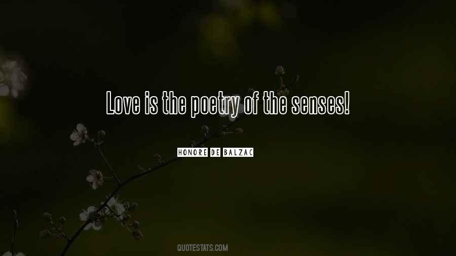 Senses Love Quotes #1269465