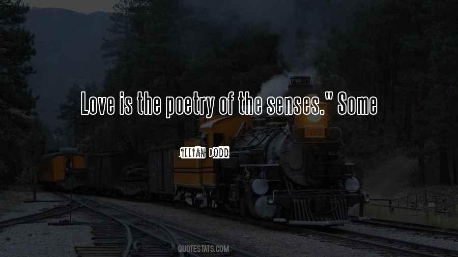 Senses Love Quotes #1297337