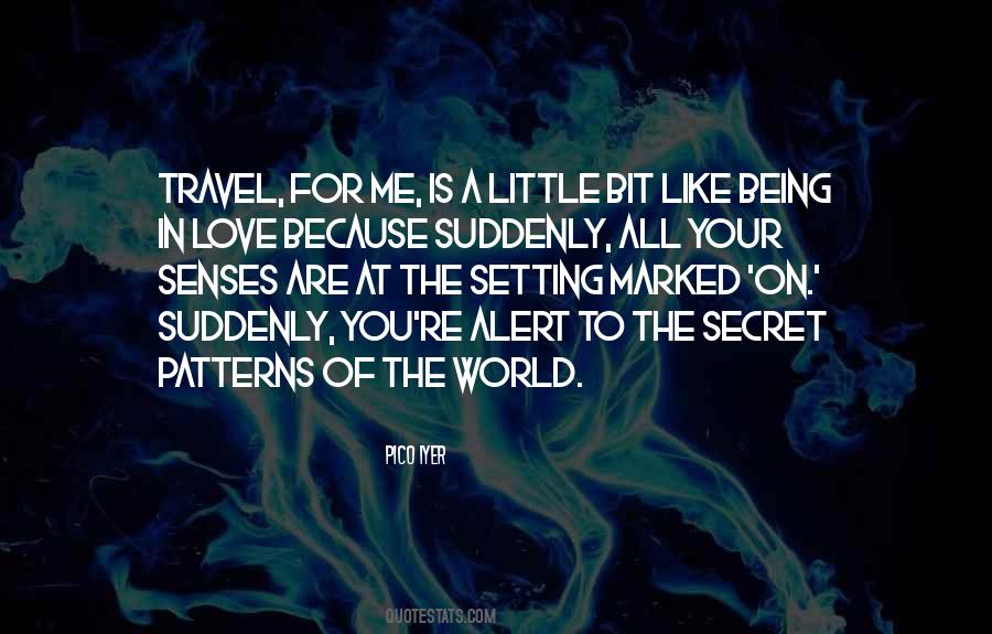 Senses Love Quotes #1421765