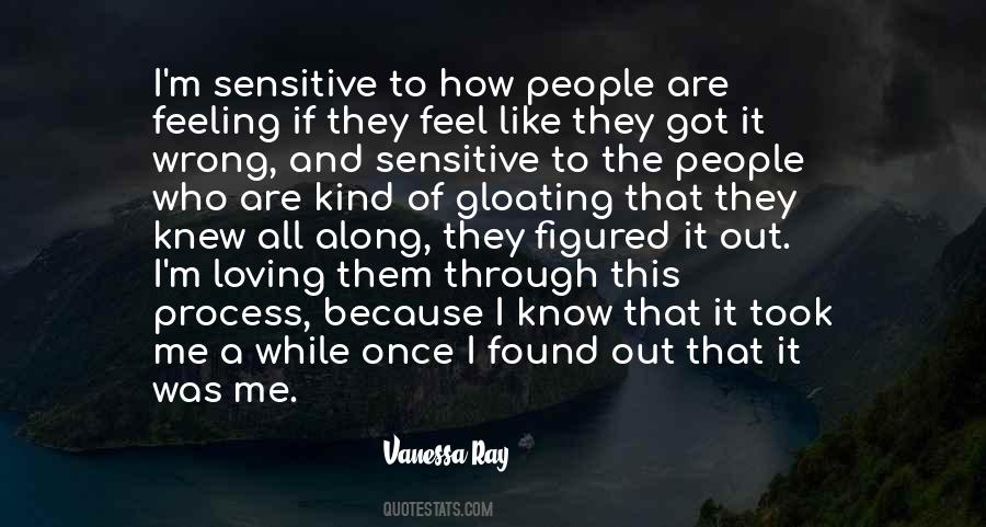 Sensitive To Others Feelings Quotes #728798