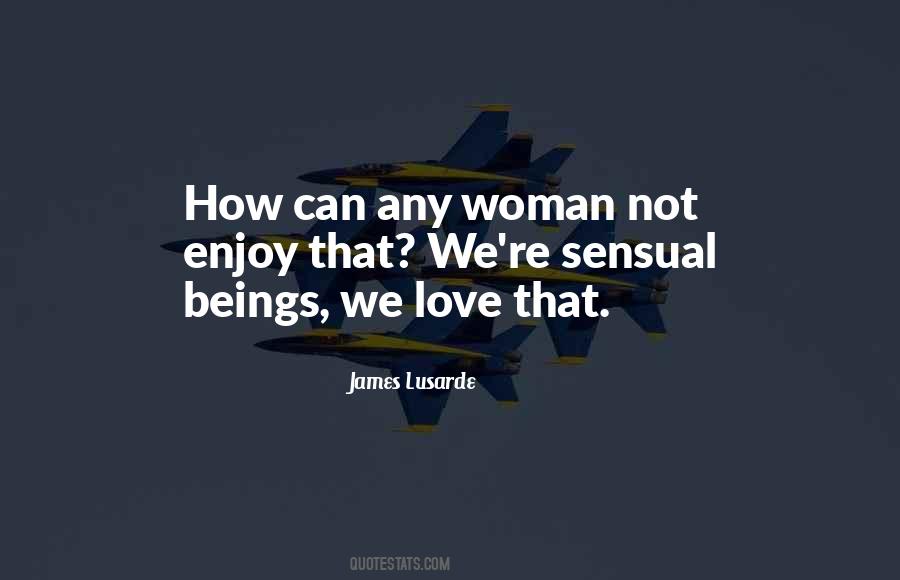 Sensual Love Quotes #713024