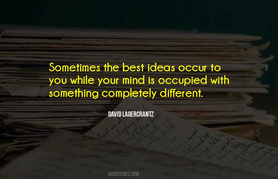 Quotes About Best Ideas #1050473