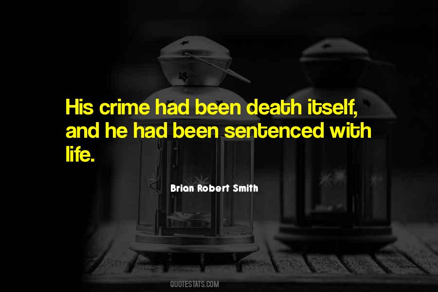 Sentenced To Death Quotes #1773526