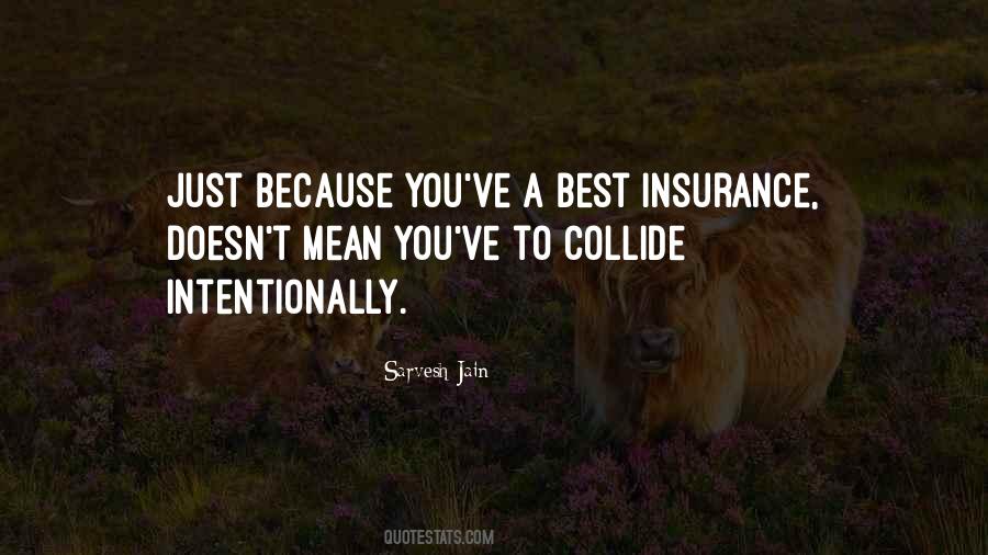 Quotes About Best Insurance #1334761