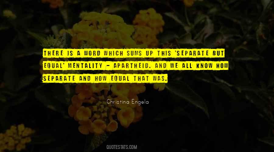 Separate But Not Equal Quotes #1737506