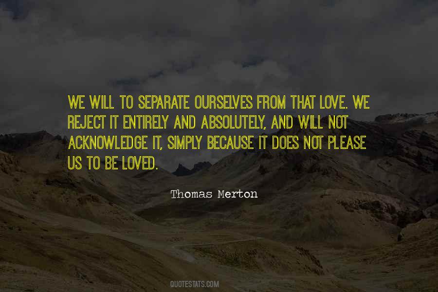 Separate From Love Quotes #1228092
