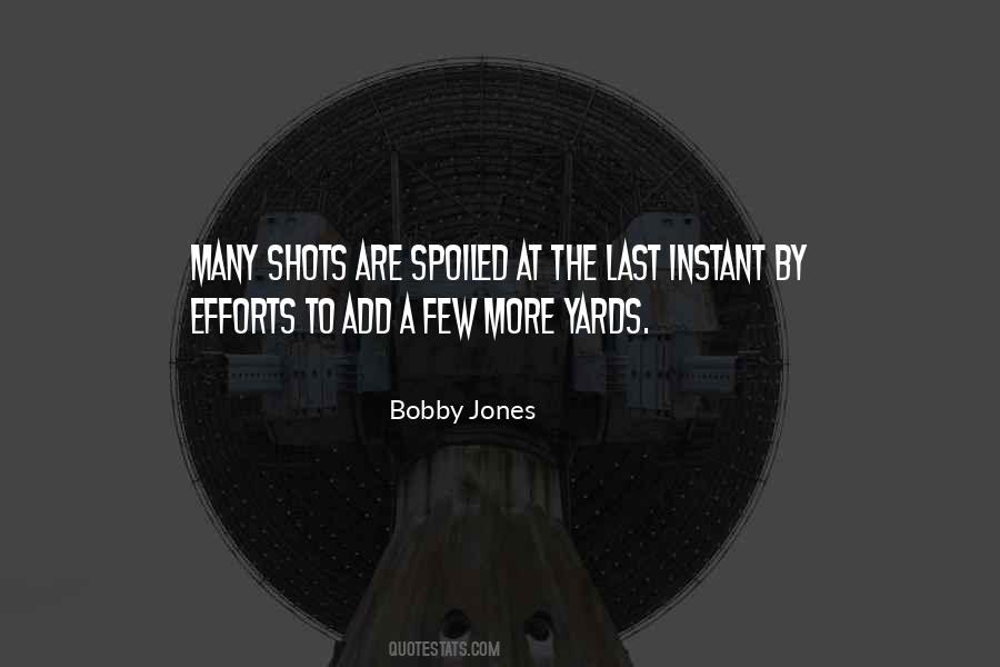 Quotes About Bobby Jones #1117336