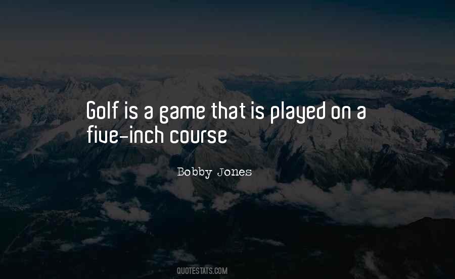 Quotes About Bobby Jones #1486918