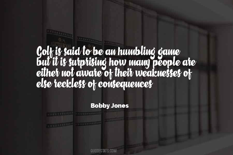 Quotes About Bobby Jones #1603006