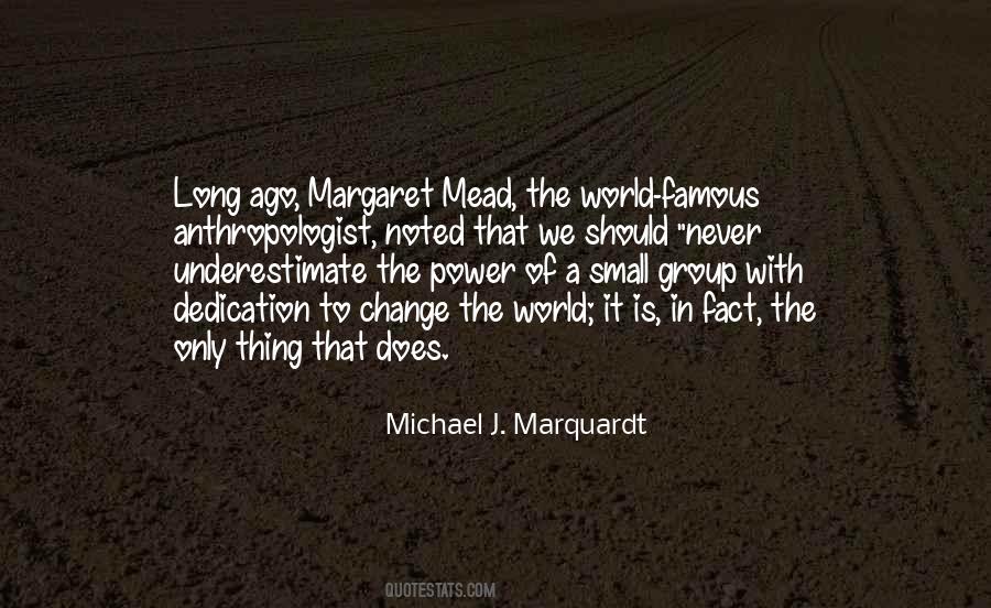 Quotes About Margaret Mead #1446535