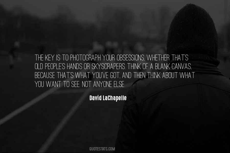 Quotes About David Lachapelle #1075130