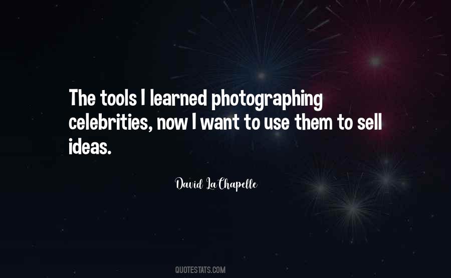 Quotes About David Lachapelle #889936
