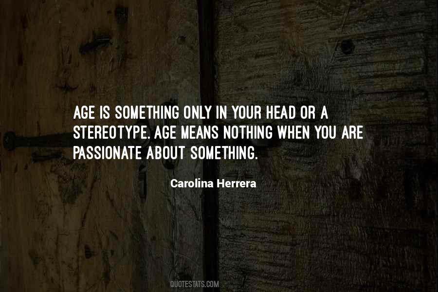 Quotes About Carolina Herrera #943269