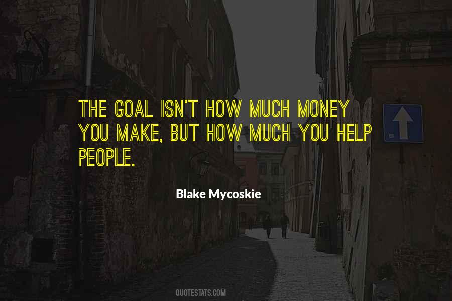 Quotes About Blake Mycoskie #1181139